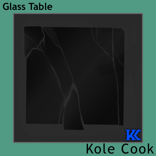 GLASS TABLE - KOLE COOK (OUT NOW)